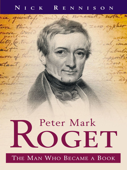 Title details for Peter Mark Roget by Nick Rennison - Wait list